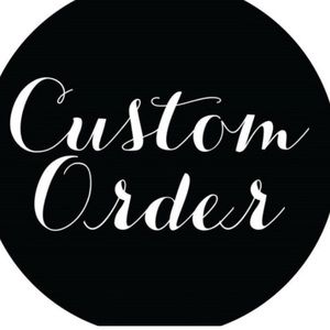 Custom Order